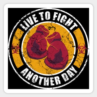 live to fight another day Sticker